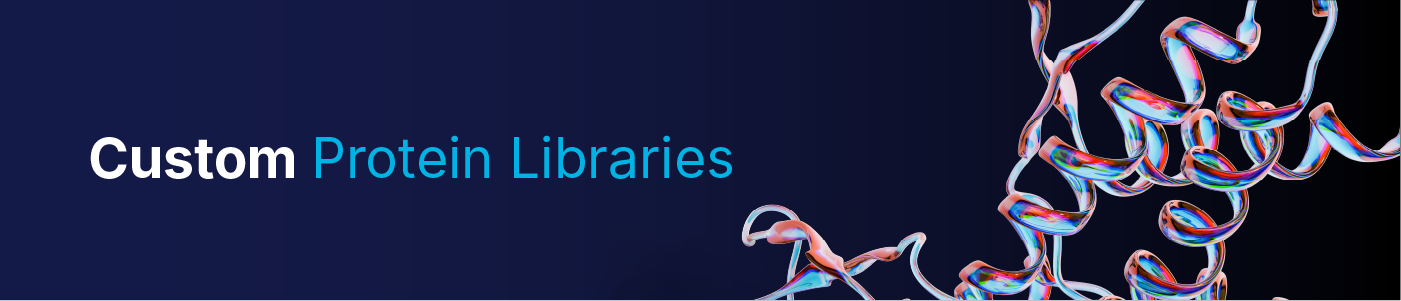 Custom Protein Libraries banner